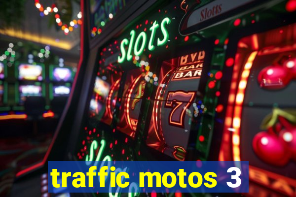 traffic motos 3